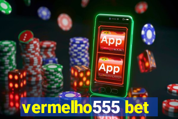 vermelho555 bet